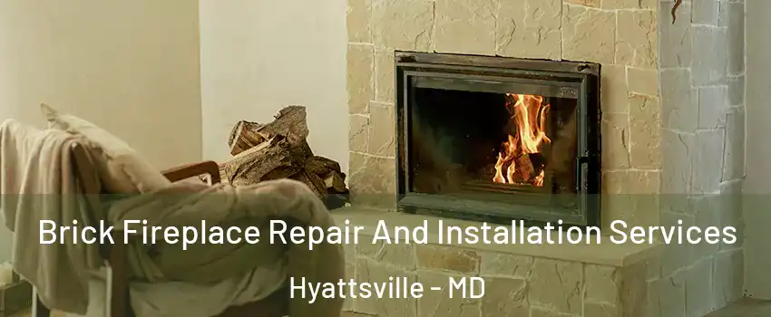  Brick Fireplace Repair And Installation Services Hyattsville - MD