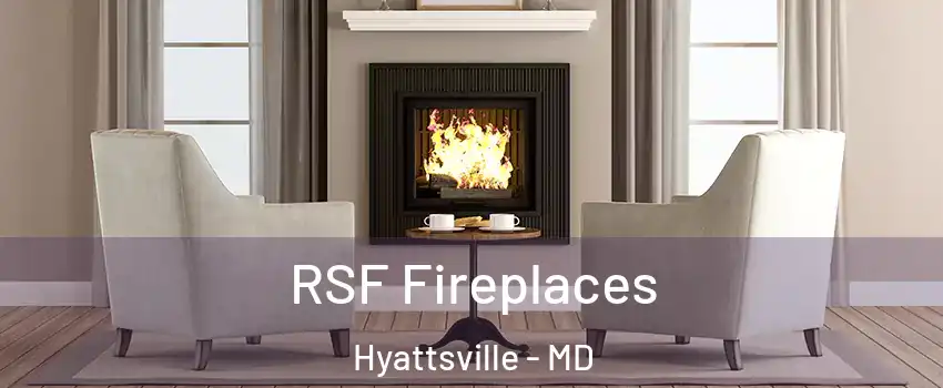 RSF Fireplaces Hyattsville - MD